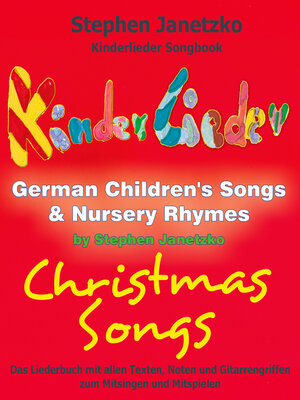 cover image of Kinderlieder Songbook--German Children's Songs & Nursery Rhymes--Christmas Songs